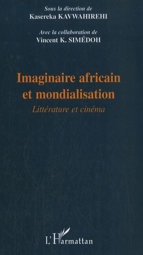 Emprunter Imaginaire africain et mondialisation. Littérature et cinéma livre