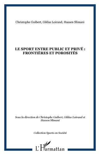 Emprunter Le sport entre public et privé : frontières et porosités livre