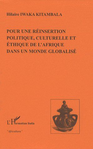 Emprunter Pour une réinsertion politique, culturelle et éthique de l'Afrique dans un monde globalisé livre