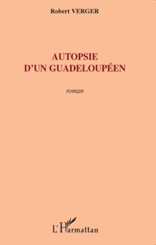 Emprunter Autopsie d'un Guadeloupéen livre
