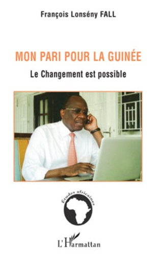 Emprunter Mon pari pour la Guinée. Le changement est possible livre