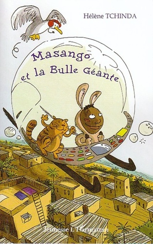 Emprunter Masango et la Bulle Géante livre