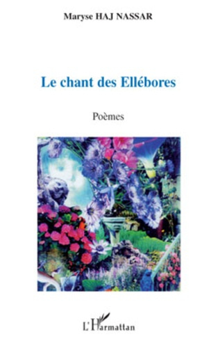 Emprunter Le chant des Ellébores. Poèmes livre