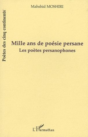 Emprunter Mille ans de poésie persane. Les poètes persanophones livre
