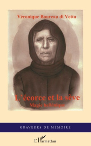 Emprunter L'écorce et la sève. Magie hellénique livre