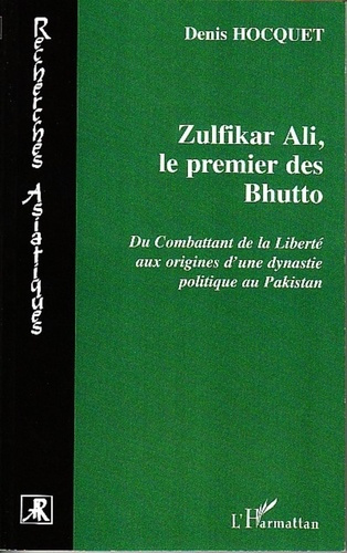 Emprunter Zulfikar Ali Bhutto. Vie et martyre d'un Combattant de la Liberté au Pakistan livre