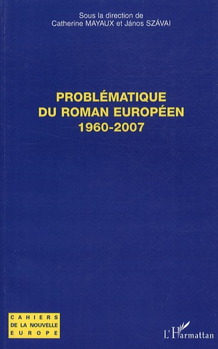 Emprunter Problématique du roman européen (1960-2007) livre