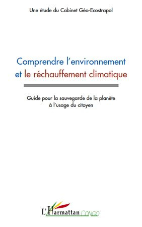 Emprunter Comprendre l'environnement et le réchauffement climatique. Guide pour la sauvegarde de la planète à livre