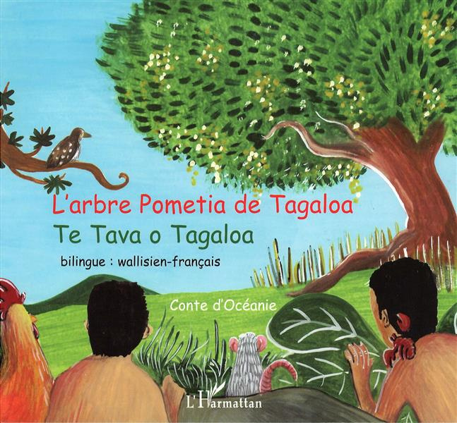 Emprunter L'arbre Pometia de Tagaloa. Conte d'Océanie bilingue wallisien-français livre