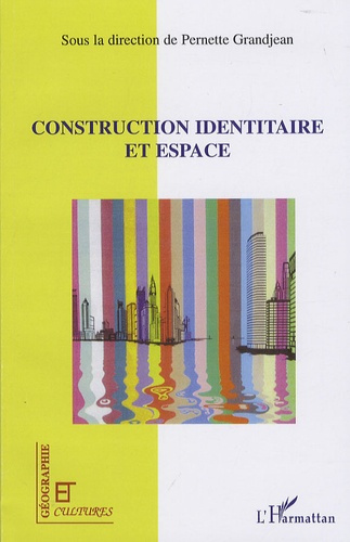 Emprunter Construction identitaire et espace livre