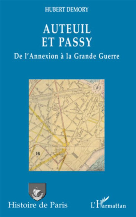 Emprunter Auteuil et Passy. De l'annexion à la Grande Guerre livre