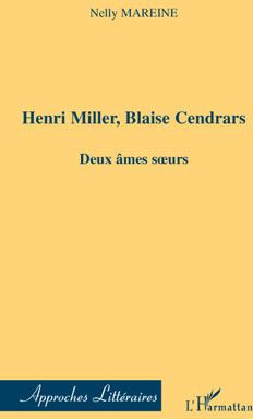 Emprunter Henri Miller, Blaise Cendrars. Deux âmes soeurs livre