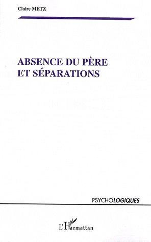 Emprunter Absence du père et séparations livre