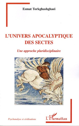 Emprunter L'univers apocalyptique des sectes. Une approche pluridisciplinaire livre