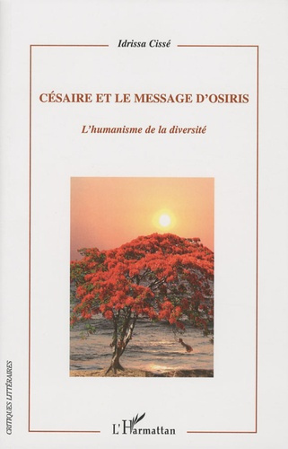 Emprunter Césaire et le message d'Osiris. L'humanisme de la diversité livre