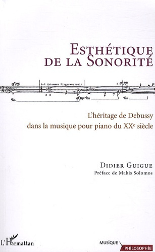 Emprunter Esthétique de la Sonorité. L'héritage debussyte dans la musique pour piano du XXe siècle livre