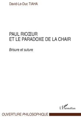 Emprunter Paul ricoeur et le paradoxe de la chair. Brisure et suture livre