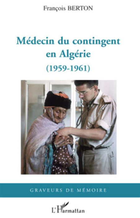 Emprunter Médecin du contingent en Algérie. (1959-1961) livre