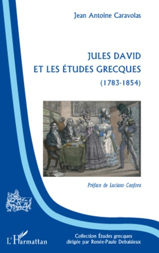 Emprunter Jules David et les études grecques (1783-1854) livre