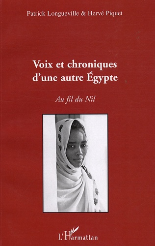Emprunter Voix et chroniques d'une autre Egypte. Au fil du Nil livre