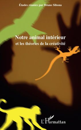Emprunter Notre animal intérieur et les théories de la créativité livre