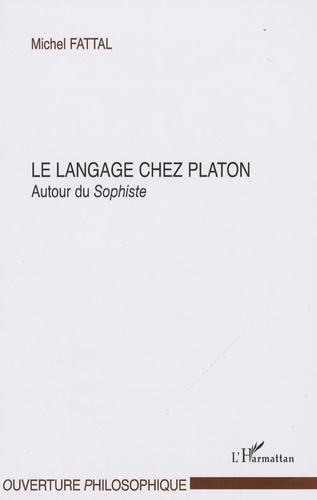 Emprunter Le langage chez Platon. Autour du sophiste livre
