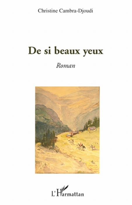 Emprunter De si beaux yeux. Roman livre