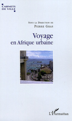 Emprunter Voyage en Afrique urbaine. Urbanisation, modernité et société livre