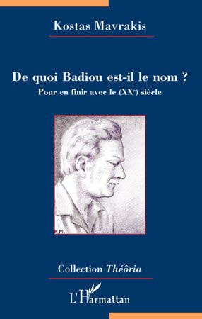 Emprunter De quoi Badiou est-il le nom ? Pour en finir avec le (XXe) siècle livre