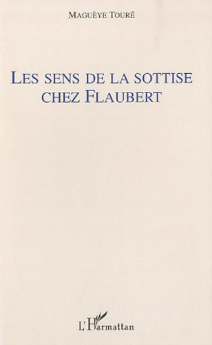 Emprunter Les sens de la sottise chez Flaubert livre