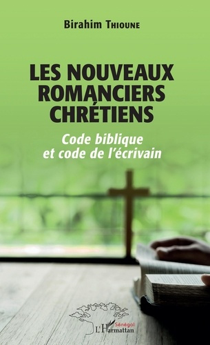 Emprunter Les nouveaux romanciers chrétiens. Code biblique et code de l'écrivain livre