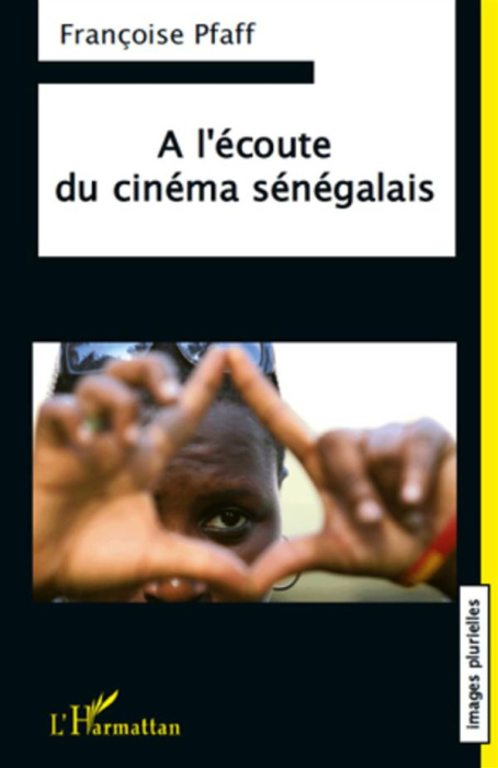 Emprunter A l'écoute du cinéma sénégalais livre