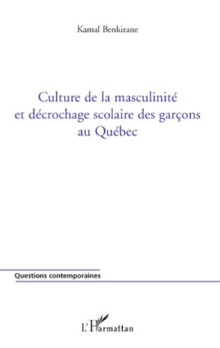 Emprunter Culture de la masculinité et décrochage scolaire des garçons au Québec livre