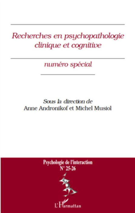 Emprunter Psychologie de l'interaction N° 25-26 : Recherches en psychopathologie clinique et cognitive livre