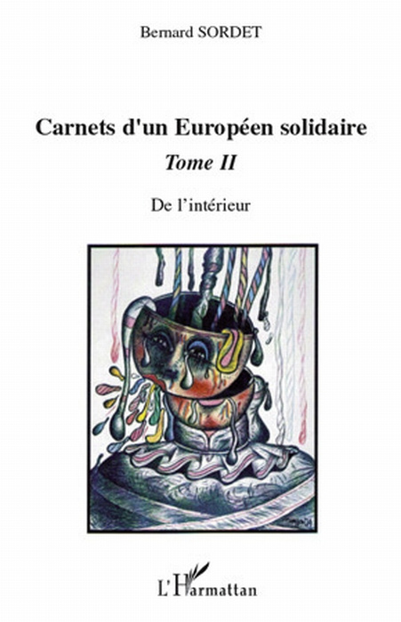 Emprunter Carnets d'un Européen solidaire. Tome 2, De l'intérieur livre