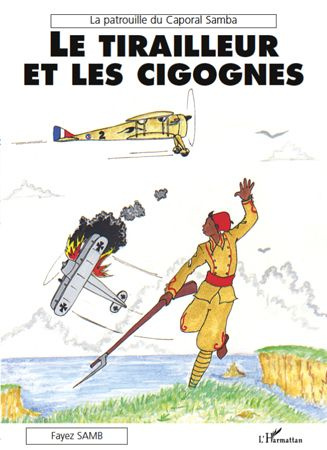 Emprunter La patrouille du Caporal Samba. Le tirailleur et les cigognes livre