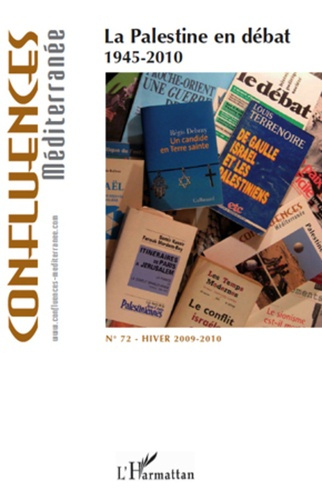 Emprunter Confluences Méditerranée N° 72, Hiver 2009-2010 : La Palestine en débat. 1945-2010 livre