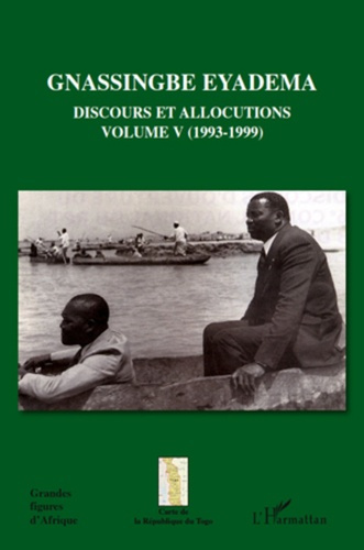 Emprunter Gnassingbe Eyadema, Discours et allocutions. Volume 5, 1993-1999 livre
