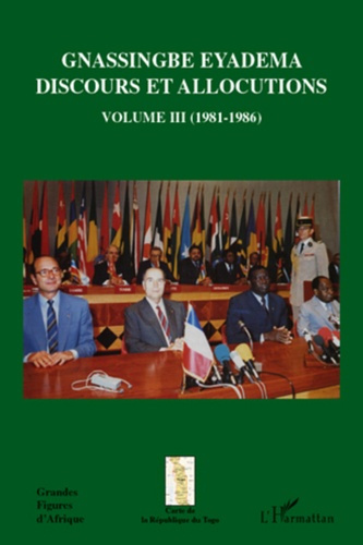 Emprunter Gnassingbe Eyadema Discours et allocutions. Volume 3 (1981-1986) livre