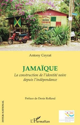 Emprunter Jamaïque. La construction de l'identité noire depuis l'indépendance livre