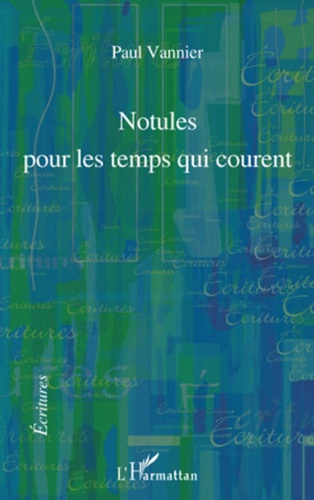 Emprunter Notules pour les temps qui courent livre