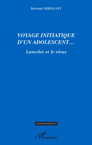 Emprunter Voyage initiatique d'un adolescent.... Lancelot et le vieux livre