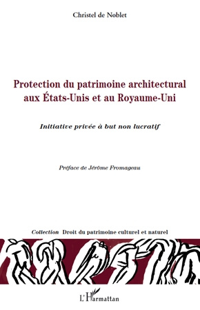 Emprunter Protection du patrimoine architectural aux Etats-Unis et au Royaume-Uni. Initiative privée à but non livre