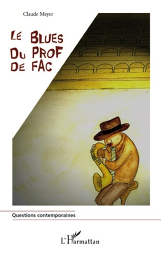 Emprunter Le blues du prof de fac livre
