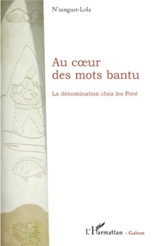 Emprunter Au coeur des mots bantu. La dénomination chez les Pové livre