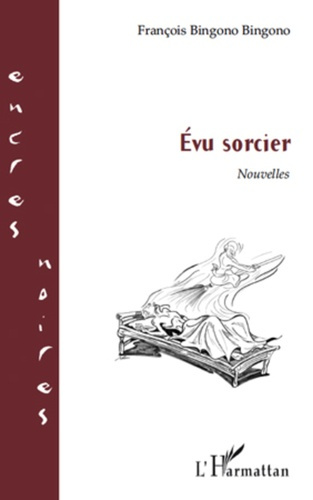 Emprunter Evu sorcier. Nouvelles livre
