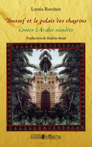 Emprunter Youssef et le palais des chagrins. Contes d'Arabie saoudite livre