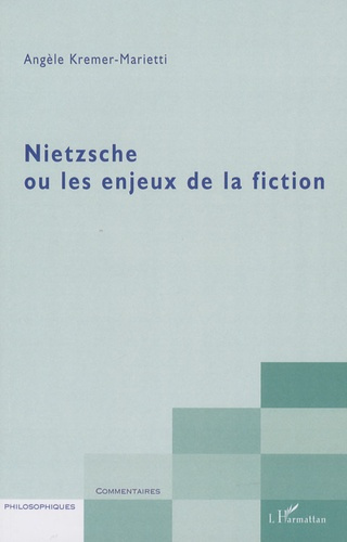 Emprunter Nietzsche ou les enjeux de la fiction livre