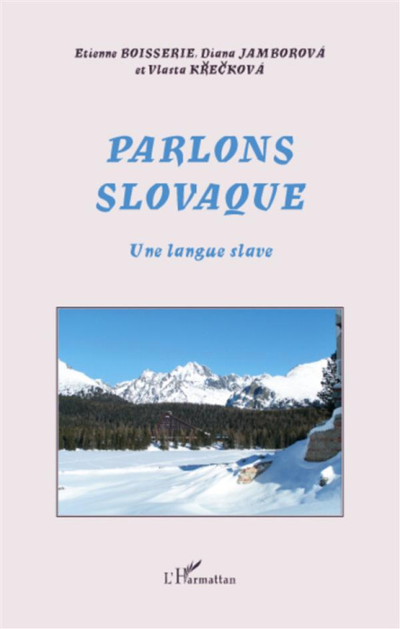 Emprunter Parlons Slovaque. Une langue slave livre