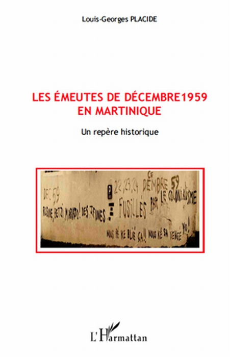 Emprunter Les émeutes de décembre 1959 en Martinique. Un repère historique livre